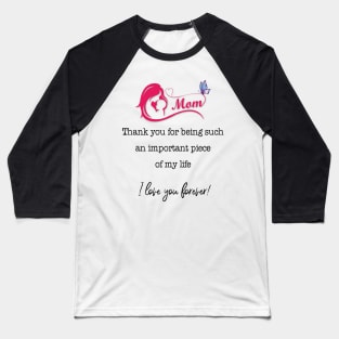 Floral Butterfly Mom I Love You Forever Happy Mother's Day Baseball T-Shirt